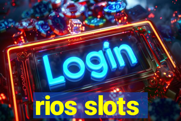 rios slots